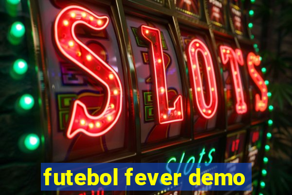 futebol fever demo